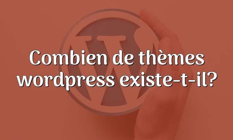 Combien de thèmes wordpress existe-t-il?