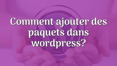 Comment ajouter des paquets dans wordpress?