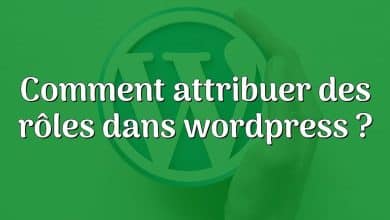 Comment attribuer des rôles dans wordpress ?