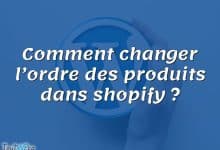 Comment changer l’ordre des produits dans shopify ?