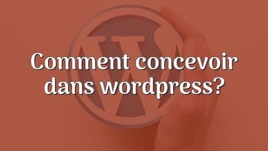 Comment concevoir dans wordpress?