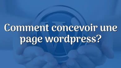 Comment concevoir une page wordpress?