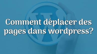 Comment déplacer des pages dans wordpress?