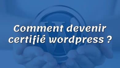 Comment devenir certifié wordpress ?