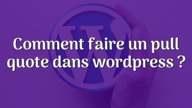 Comment faire un pull quote dans wordpress ?