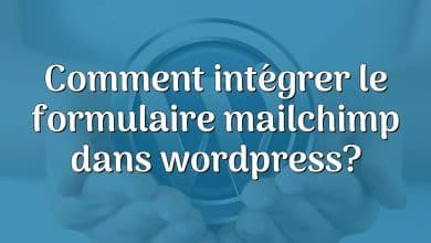Comment intégrer le formulaire mailchimp dans wordpress?