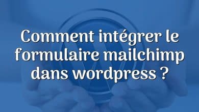 Comment intégrer le formulaire mailchimp dans wordpress ?