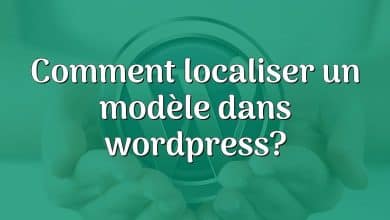 Comment localiser un modèle dans wordpress?