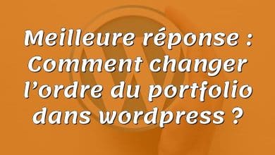 Meilleure réponse : Comment changer l’ordre du portfolio dans wordpress ?