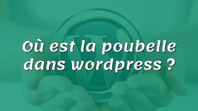 Où est la poubelle dans wordpress ?