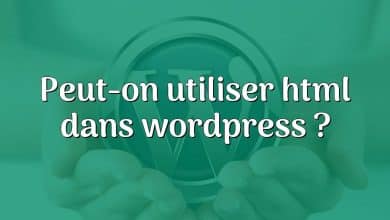 Peut-on utiliser html dans wordpress ?