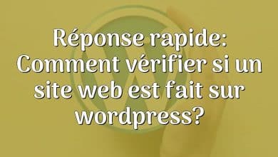 Réponse rapide: Comment vérifier si un site web est fait sur wordpress?